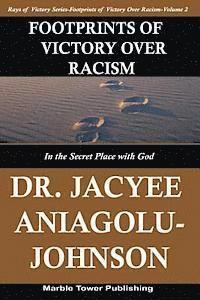 bokomslag Footprints of Victory Over Racism - Volume 2: In the Secret Place With God