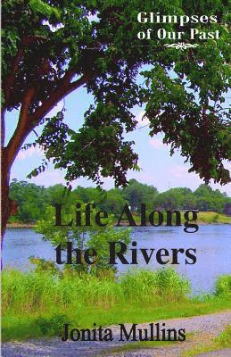 Life Along the Rivers 1