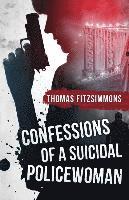 Confessions of a Suicidal Policewoman