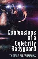 Thomas Fitzsimmons - Confessions of a Celebrity Bodyguard, Häftad