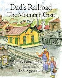 Dad's Railroad: The Mountain Goat 1