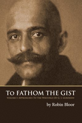 Robin Bloor - To Fathom the Gist, Häftad