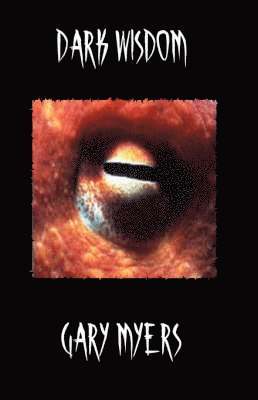 Gary Myers, Robert M. Price - Dark Wisdom, Häftad