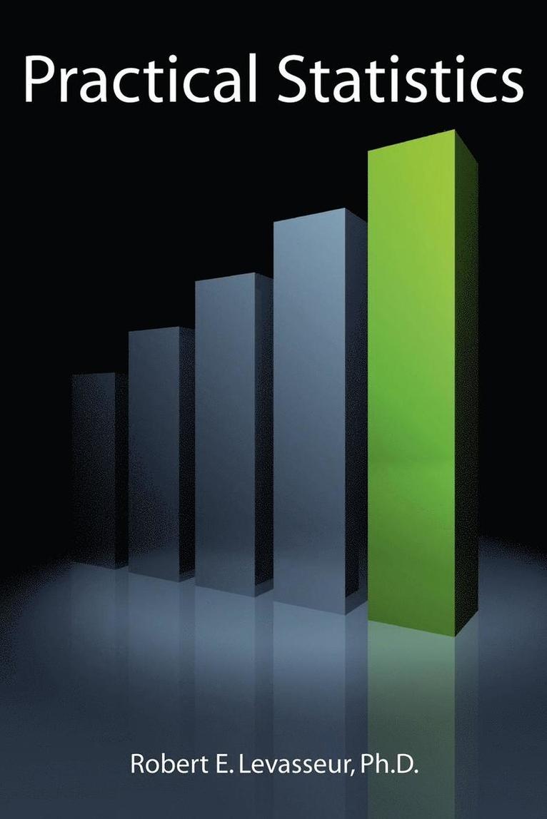 Robert E. Levasseur, E. Levasseur, Robert, Robert E Levasseur - Practical Statistics, Häftad