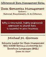 bokomslag Data Semantics Management, Volume 1, Rationale, Requirements, and Architecture