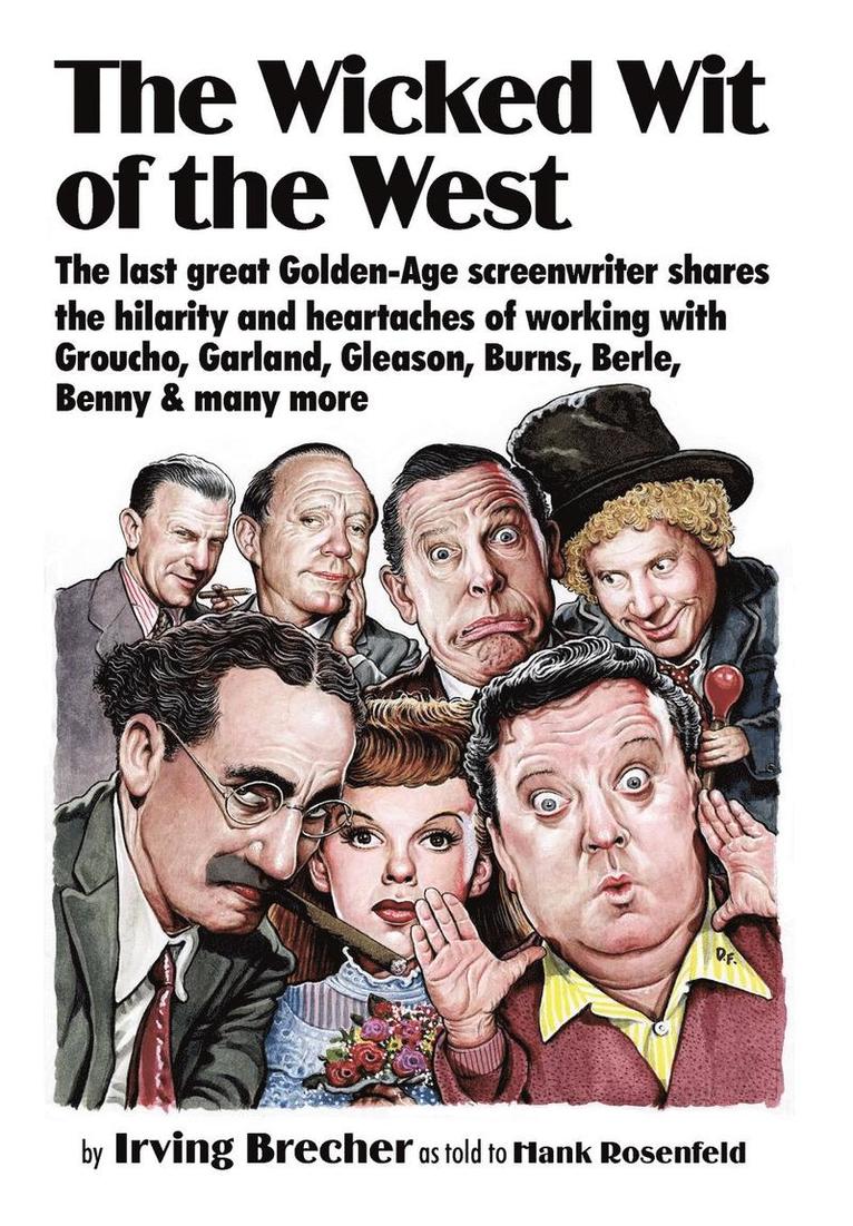 Irving Brecher - Wicked Wit of the West, Inbunden