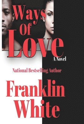 Franklin White - Ways of Love, Inbunden