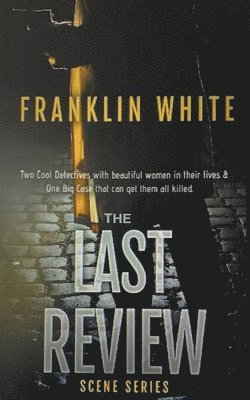 Franklin White - Last Review, Häftad