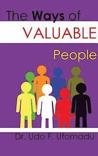 Udo F. Ufomadu, Udo F Ufomadu - The Ways of Valuable People, Inbunden