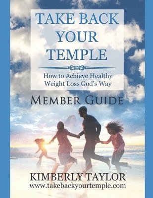 bokomslag Take Back Your Temple Member Guide