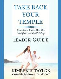 bokomslag Take Back Your Temple Leader Guide