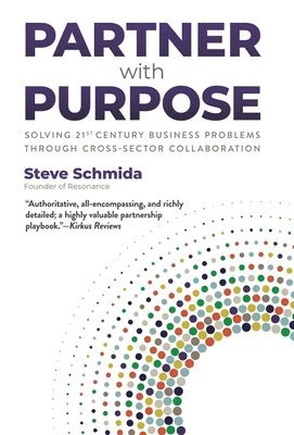 Steve Schmida - Partner with Purpose, Inbunden
