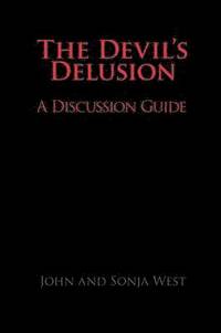 bokomslag The Devil's Delusion, A Discussion Guide