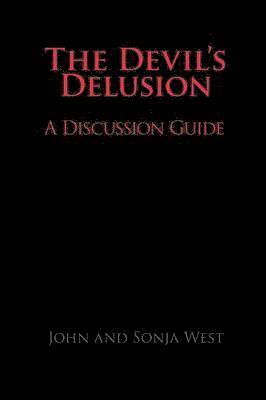 The Devil's Delusion, A Discussion Guide 1