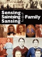 bokomslag The Sensing, Saintsing, and Sansing Family