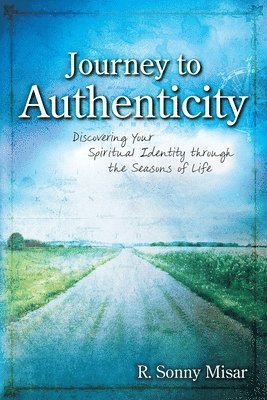 Journey To Authenticity 1