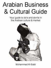 bokomslag Arabian Business and Cultural Guide