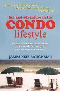 Fun and Adventure in the Condo Lifestyle 1