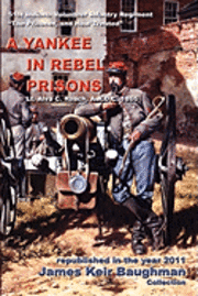 bokomslag A Yankee in Rebel Prisons