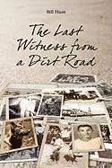 The Last Witness from a Dirt Road 1