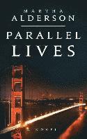 Parallel Lives ((A Novel))