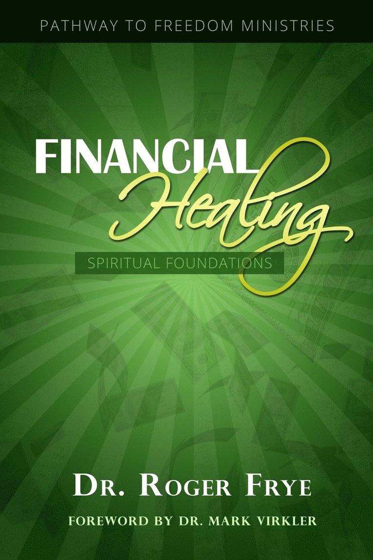 Financial Healing - Spiritual Foundations 1