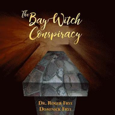 bokomslag The Bay Witch Conspiracy