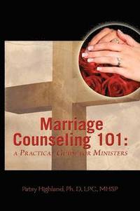 bokomslag Marriage Counseling 101