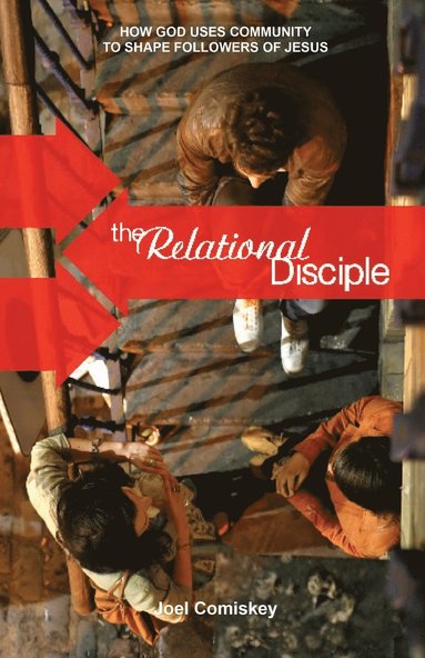 bokomslag The Relational Disciple
