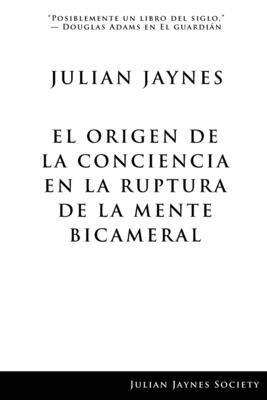 bokomslag El origen de la conciencia en la ruptura de la mente bicameral