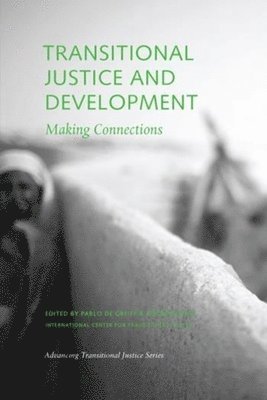 Transitional Justice and Development – Making Connections