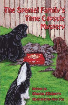 bokomslag The Spaniel Family's Time Capsule Mystery