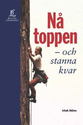 Ichak, Adizes Ph.D. - Pursuit of Prime- Swedish Edition [Na Toppen], Häftad