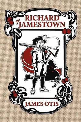 James Otis - Richard of Jamestown, Häftad