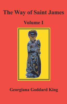 Way of Saint James, Volume I