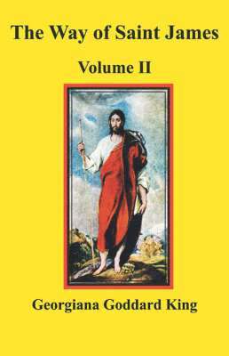 The Way of Saint James, Volume II 1