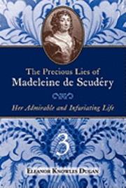 bokomslag The Precious Lies of Madeleine de Scudéry