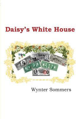 bokomslag Daisy's White House