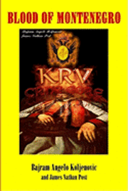 James Nathan Post, Bajram Angelo Koljenovic - Blood Of Montenegro, Häftad