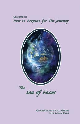 Lama Sing, Al Miner - The Sea Of Faces: How To Prepare For The Journey, Häftad