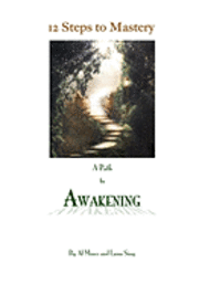Lama Sing, Al Miner - 12 Steps To Mastery: A Path To Awakening, Häftad