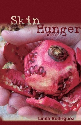Linda Rodriguez - Skin Hunger, Häftad