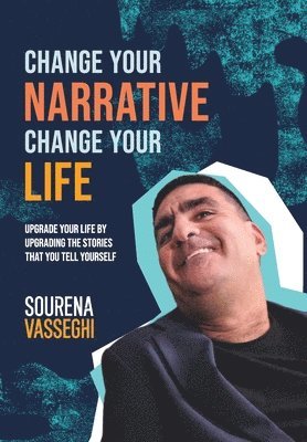 Change Your Narrative Change Your Life 1
