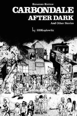bokomslag Carbondale After Dark And Other Stories