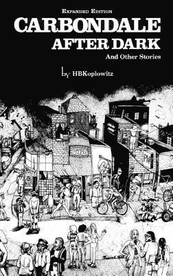 bokomslag Carbondale After Dark And Other Stories