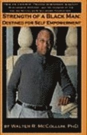 Strength of a Black Man: Destined for Self-Empowerment