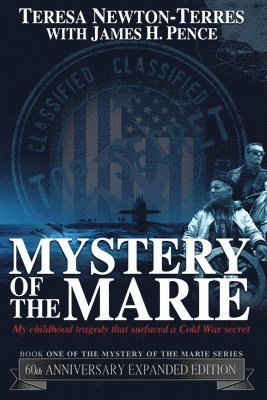 bokomslag Mystery of the Marie: My Childhood Tragedy That Surfaced a Cold War Secret - 60th Anniversary Extended Edition