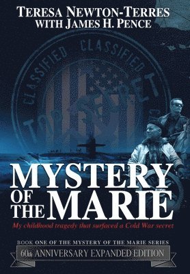 bokomslag Mystery of the Marie: My Childhood Tragedy That Surfaced a Cold War Secret - 60th Anniversary Extended Edition