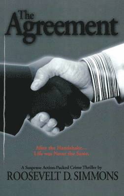bokomslag The Agreement: After the Handshake, Life was Never the Same