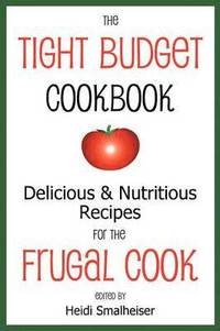 bokomslag The Tight Budget Cookbook